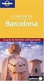 Lo Mejor de Barcelona 1 Es (Lonely Planet Best Of Barcelona)