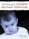 Digital Photography for Children's and Family Portraiture
