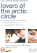 Lovers Of The Arctic Circle [DVD] [2000]