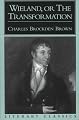 Wieland, or the Transformation (Literary Classics Series)