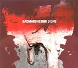 Revue Badmarsh & Shri  / Signs