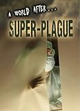 A world after ... super-plague