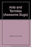 Ants and termites