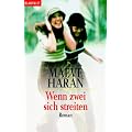 Wenn zwei sich streiten: Roman