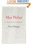 Max Weber: An Intellectual Biography