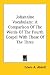 Johannine Vocabulary: A Comparison Of The Words Of The Fourth Gospel With Those Of The Three (Paperback)