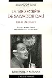 Revue Editions l'Age d'Homme  / La vie secrète de Salvador Dali : Suis-je un génie ?
