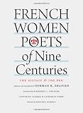 French women poets of nine centuries : the distaff and the pen