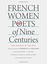 French Women Poets of Nine Centuries: The Distaff and the Pen French Women Poets of Nine Centuries: The Distaff and the Pen