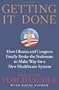 Getting It Done: How Obama and Congress Finally Broke the Stalemate to Make Way for Health Care Reform