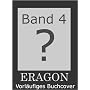 Eragon 04. Letzter Band: Titel noch unbekannt