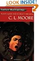 Black Gods And Scarlet Dreams (Fantasy Masterworks)