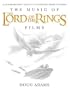 The Music of the Lord of the Rings Films: A Comprehensive Account of Howard Shore's Scores (Book and Rarities CD)