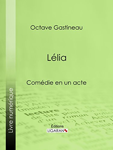 Lélia: Comédie en un acte (French Edition)