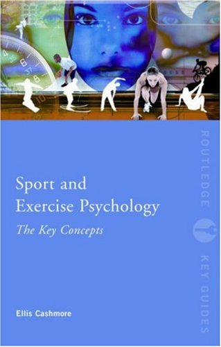 City Travel Guides Discounted  Books : Sport and Exercise Psychology: The Key Concepts (Routledge Key Guides): The Key Concepts (Routledge Key Guides)