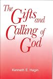 The Gifts and Calling of God