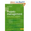 Projektmanagement: Methoden, Techniken, Verhaltensweisen: Methoden, Techniken, Verhaltensweisen. Evolution�res Projektmanagement