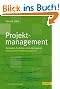 Projektmanagement: Methoden, Techniken, Verhaltensweisen: Methoden, Techniken, Verhaltensweisen. Evolution�res Projektmanagement