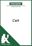 L'art (Fiche notion): R�ussir le bac...