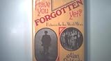 Have you forgotten yet? : between the two World Wars