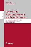 Logic-based program synthesis and transformation : 23rd international symposium, LOPSTR 2013, Madrid, Spain, September 18-19, 2013, revised selected papers