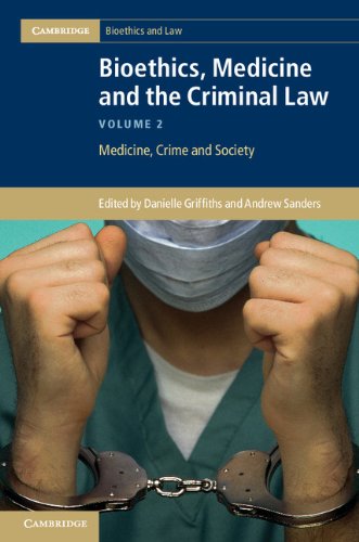 Bioethics, Medicine and the Criminal Law: 2 (Cambridge Bioethics and Law)