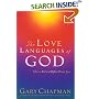 The Love Languages of God: How to Feel and Reflect Divine Love (Chapman, Gary)