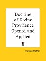 Doctrine of Divine Providence Opened and Applied