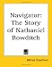 Navigator: The Story Of Nathaniel Bowditch (Paperback) by Alfred Stanford