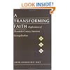 A Transforming Faith: Explorations of Twentieth-Century American Evangelicalism
