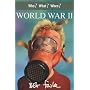 World War II (Who? What? When?)