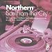 Northern
Soul
From
The
City