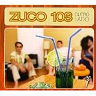 Click here to buy Outro Lado by  Zuco 103 .