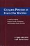 Changing Practices in Evaluating Teaching: A Practical Guide to Improved Faculty Performance and Promotion/Tenure Decisions (JB - Anker)
