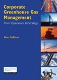 Corporate greenhouse gas management : from operations to strategy