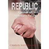 Republic: A Novel of America's Future