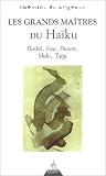 Les Grands Ma�tres du Ha�kus