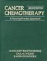 Cancer Chemotherapy: A Nursing Process Approach (Jones and Bartlett Series in Nursing)