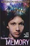 Escape from Memory (Golden Duck Awards. Eleanor Cameron Award for Middle Grades (Awards))
