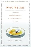 Who We Are: On Being (and Not Being) a Jewish American Writer