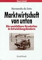 Marktwirtschaft von unten. Die unsichtbare Revolution in Entwicklungsländern