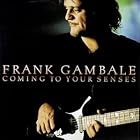 Coming To Your Senses by Frank Gambale