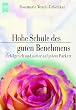Hohe Schule des guten Benehmens. Erfolgreich und sicher auf jedem Parkett.