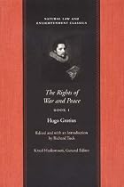 Rights of War and Peace: Bks. 1-3 (Natural Law and Enlightenment Classics)