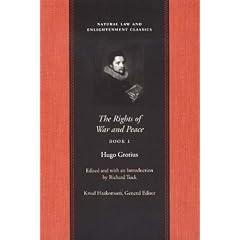 Rights of War and Peace: Bks. 1-3 (Natural Law and Enlightenment Classics)