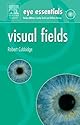 Eye Essentials:  Visual Fields