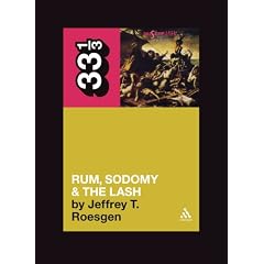 The "Pogues'" "Rum, Sodomy and the Lash" (33 1/3)