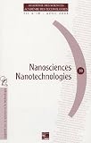 Rapport sur la Science et la Technologie, N� 18 : Nanosciences Nanotechnologies : Rapport sur la science et la technologie n�18