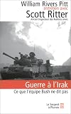 Guerre a l Irak : Ce que l equipe Bush ne dit pas