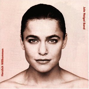 Jule Neigel Band - Herzlich Willkommen - Zortam Music